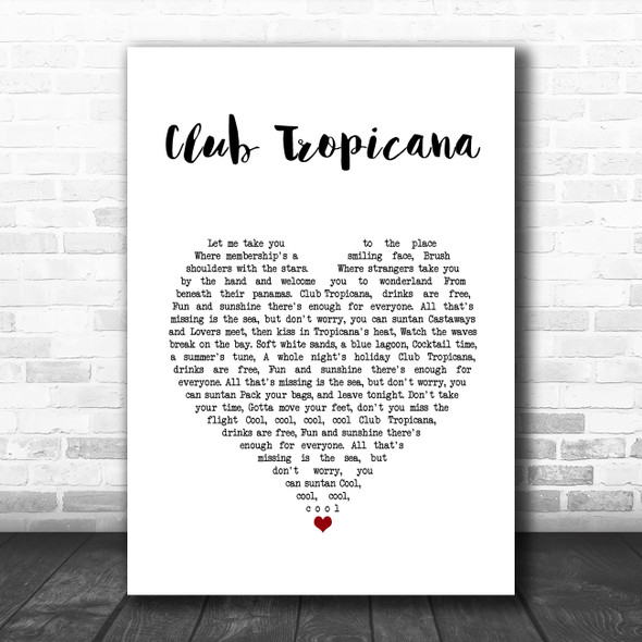 Wham! Club Tropicana White Heart Song Lyric Wall Art Print