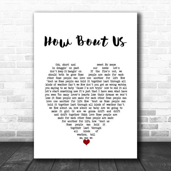 Champaign How Bout Us White Heart Song Lyric Wall Art Print