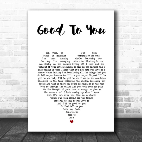 Ryland James Good To You White Heart Song Lyric Wall Art Print