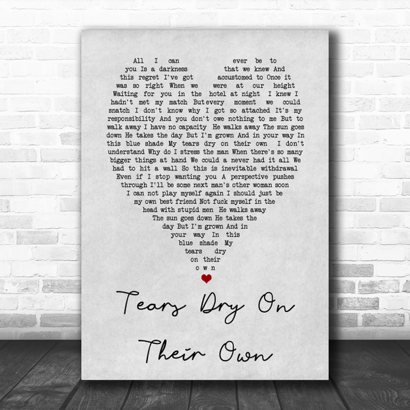 Tears Dry On Their Own Amy Winehouse Grey Heart Song Lyric Music Wall Art Print