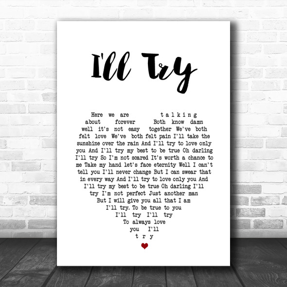 Alan Jackson I'll Try White Heart Song Lyric Wall Art Print