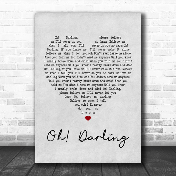 The Beatles Oh! Darling Grey Heart Song Lyric Music Wall Art Print