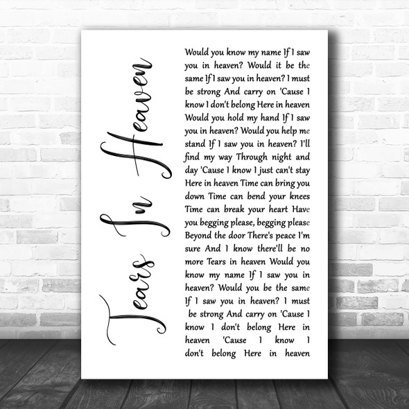 Eric Clapton Tears In Heaven White Script Song Lyric Wall Art Print