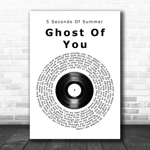 5 Seconds Of Summer Ghost Of You Vinyl Record Song Lyric Print