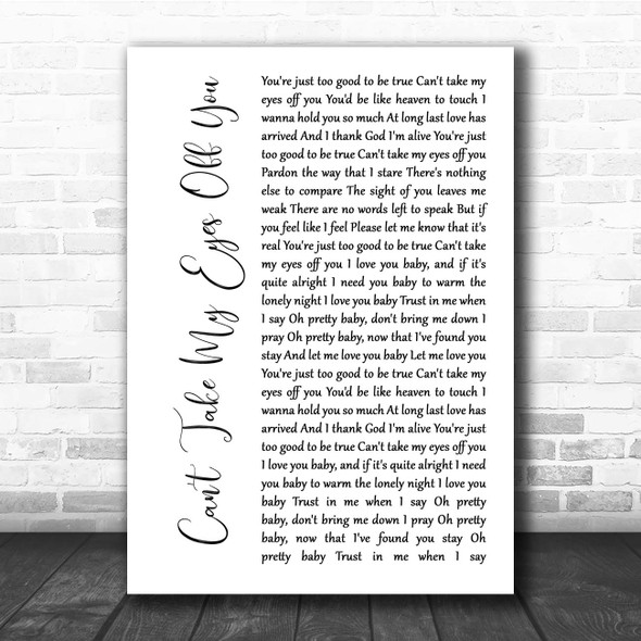 Andy Williams Can't Take My Eyes Off You White Script Song Lyric Print