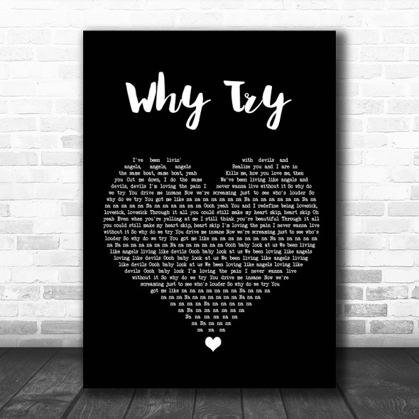 Ariana Grande Why Try Black Heart Song Lyric Print