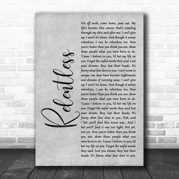 Audrye Sessions Relentless Grey Rustic Script Song Lyric Print