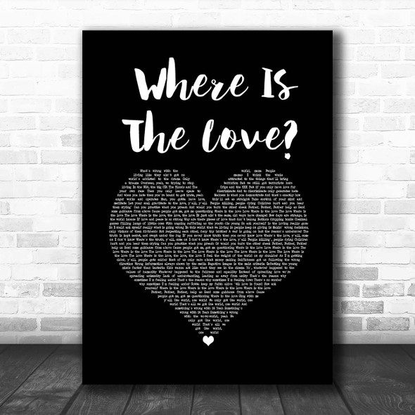 Black Eyed Peas Where Is The Love Black Heart Song Lyric Print