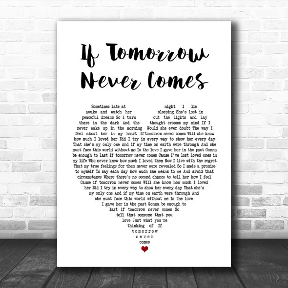 Garth Brooks If Tomorrow Never Comes Heart Song Lyric Music Wall Art Print