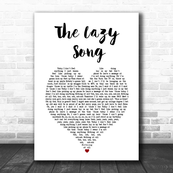 Bruno Mars The Lazy Song White Heart Song Lyric Print