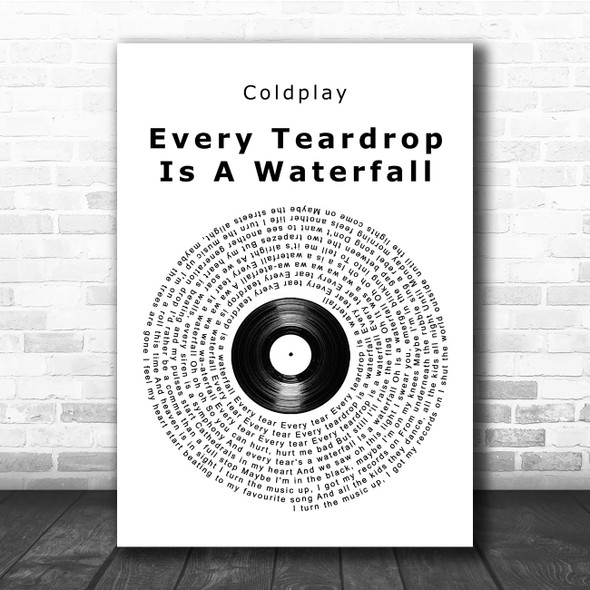 Coldplay Every Teardrop Is A Waterfall Vinyl Record Song Lyric Print