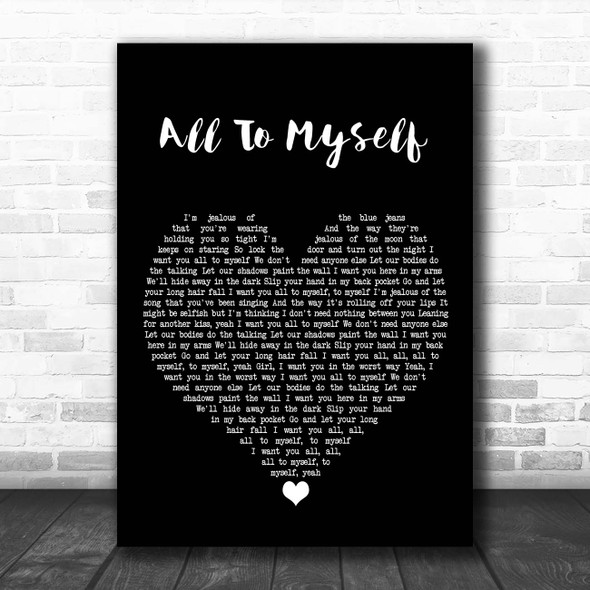 Dan + Shay All To Myself Black Heart Song Lyric Print