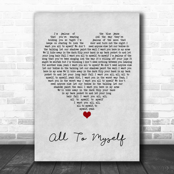 Dan + Shay All To Myself Grey Heart Song Lyric Print