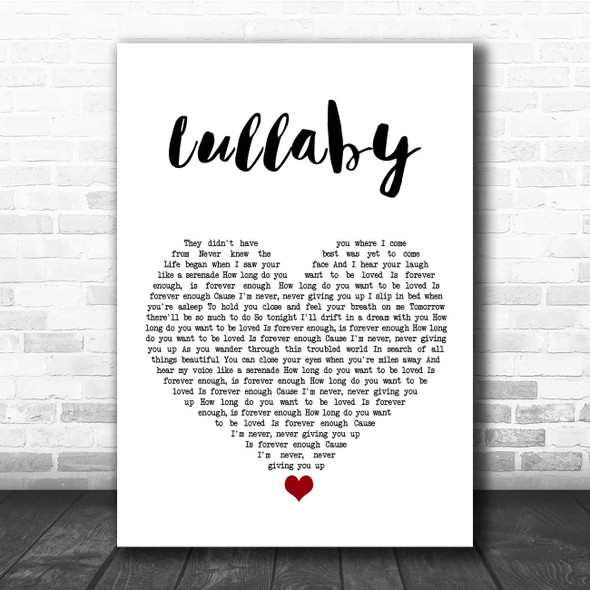 Dixie Chicks Lullaby White Heart Song Lyric Print