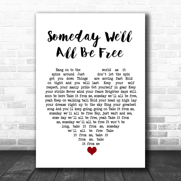 Donny Hathaway Someday We'll All Be Free White Heart Song Lyric Print