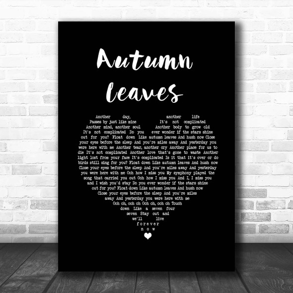 Ed Sheeran Autumn Leaves Black Heart Song Lyric Print