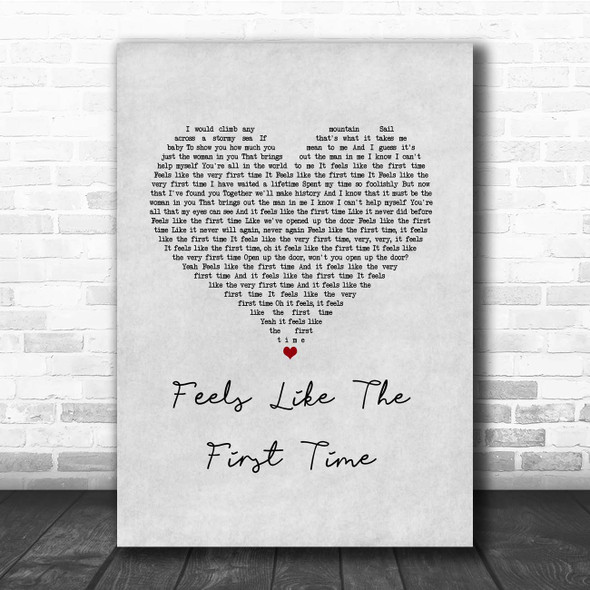 Foreigner Feels Like The First Time Grey Heart Song Lyric Print