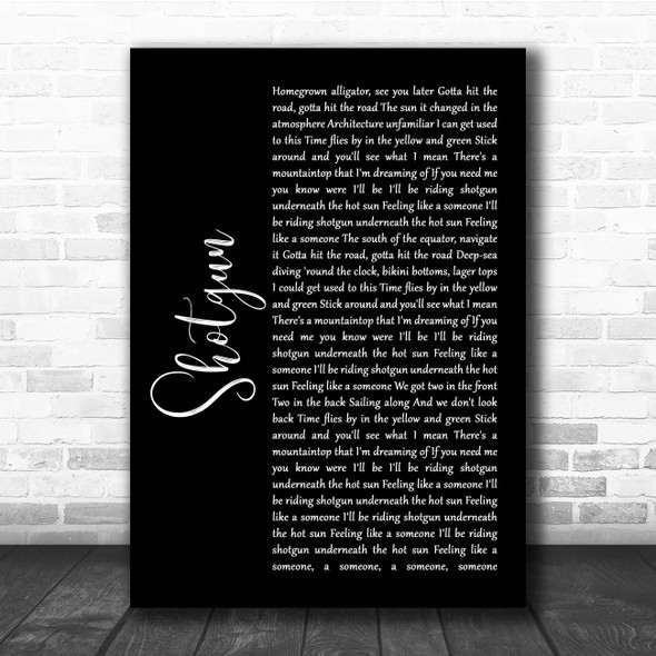 George Ezra Shotgun Black Script Song Lyric Print