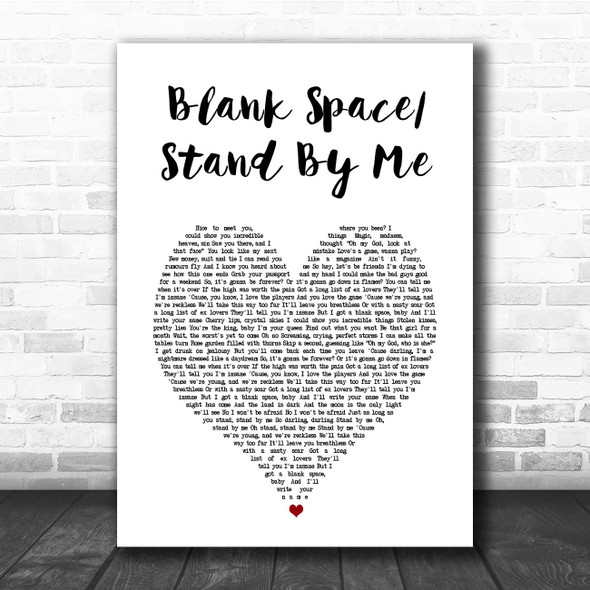 Imagine Dragons Blank Space Stand By Me White Heart Song Lyric Print