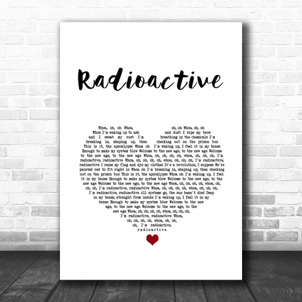 Imagine Dragons Radioactive White Heart Song Lyric Print