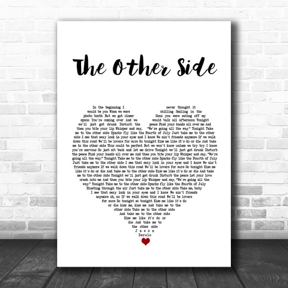 Jason Derulo The Other Side White Heart Song Lyric Print