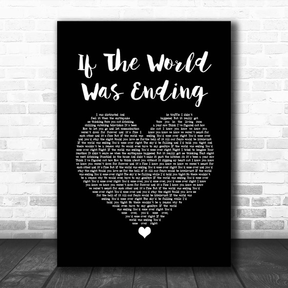 JP Saxe If The World Was Ending Black Heart Song Lyric Print