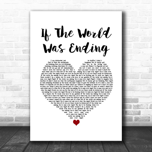 JP Saxe If The World Was Ending White Heart Song Lyric Print