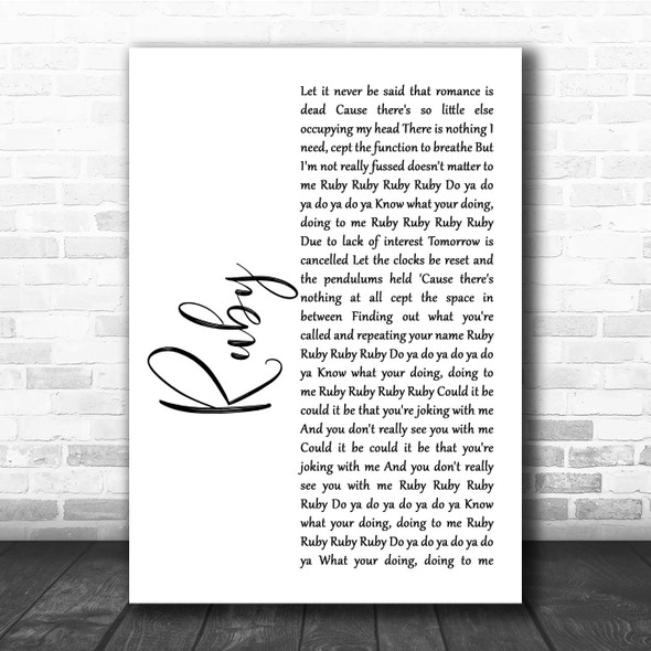 Kaiser Chiefs Ruby White Script Song Lyric Print