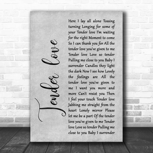 Kenny Thomas Tender love Grey Rustic Script Song Lyric Print