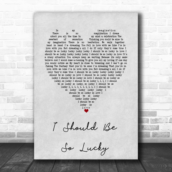 Kylie Minogue I Should Be So Lucky Grey Heart Song Lyric Print