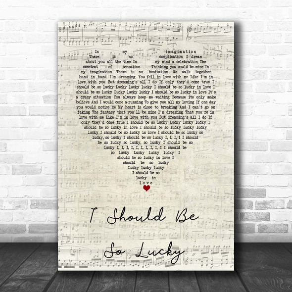 Kylie Minogue I Should Be So Lucky Script Heart Song Lyric Print