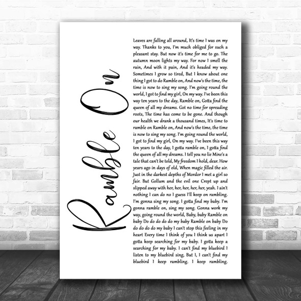 Led Zeppelin Ramble On White Script Song Lyric Print