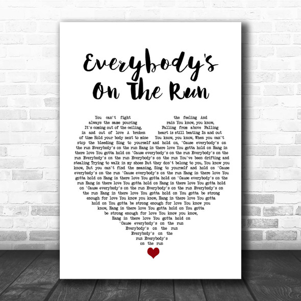 Noel Gallagher's High Flying Birds Everybody's On The Run White Heart Song Lyric Print