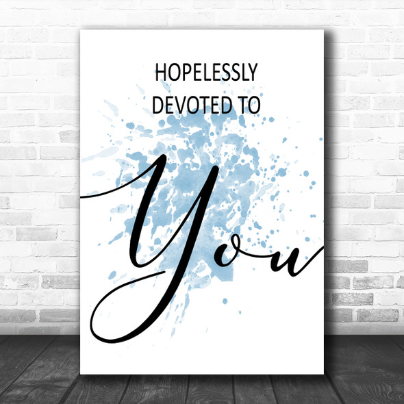 Blue Grease Hopelessly Devoted Song Lyric Music Wall Art Print