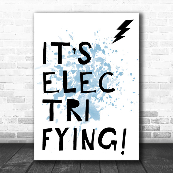 Blue Grease It's Electrifying Song Lyric Music Wall Art Print