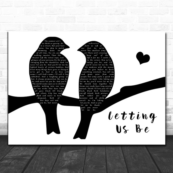 Paul Curreri Letting Us Be Lovebirds Black & White Song Lyric Print