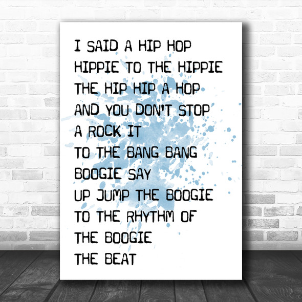 Blue Rappers Delight Black & White I Said Hip Hop Song Lyric Music Wall Art Print