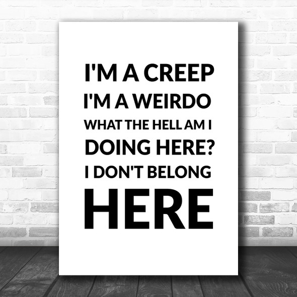 Creep Radiohead Song Lyric Music Wall Art Print