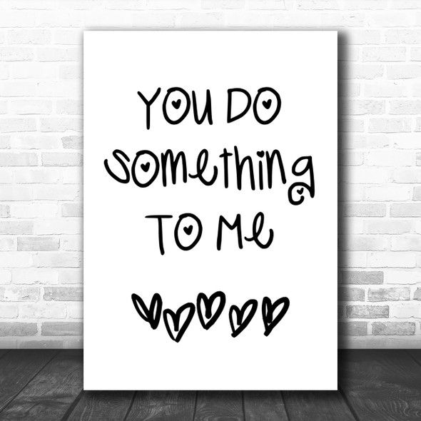 Paul Weller You Do Something To Me Song Lyric Music Wall Art Print