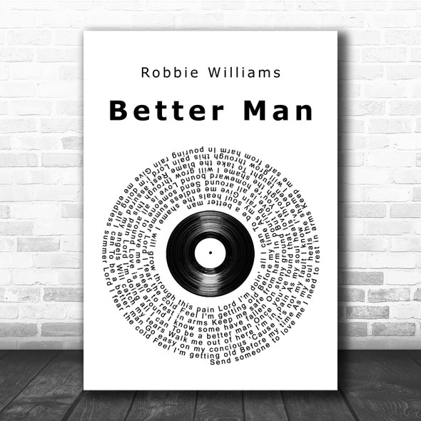 Robbie Williams Better Man Vinyl Record Song Lyric Print