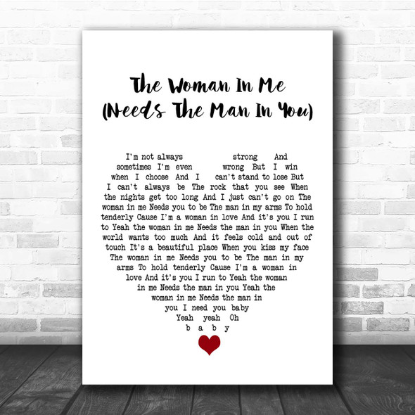 Shania Twain The Woman In Me (Needs The Man In You) White Heart Song Lyric Print