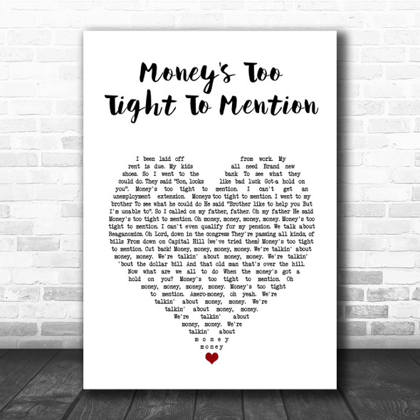 Simply Red Money's Too Tight To Mention White Heart Song Lyric Print