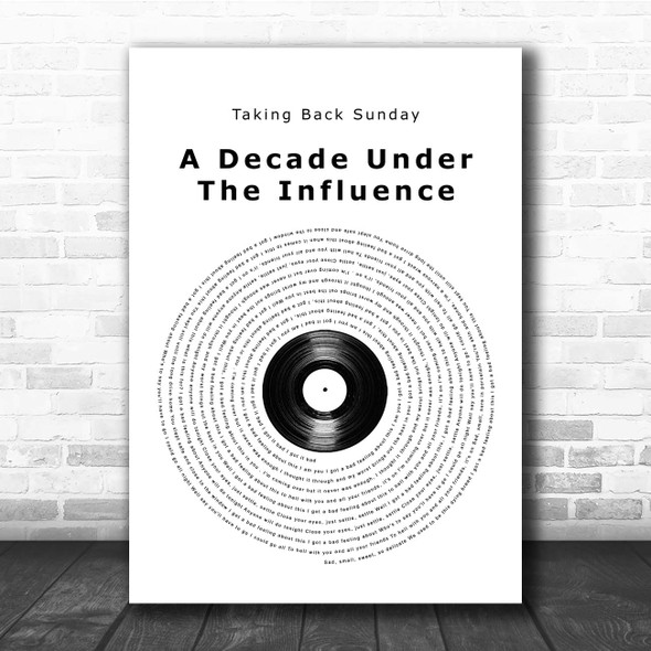 Taking Back Sunday A Decade Under The Influence Vinyl Record Song Lyric Print
