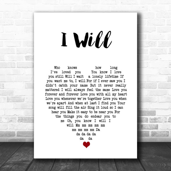 The Beatles I Will White Heart Song Lyric Print