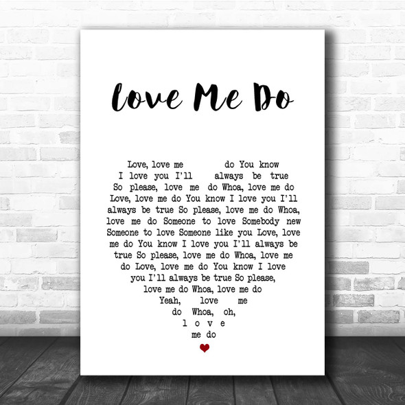 The Beatles Love Me Do White Heart Song Lyric Print