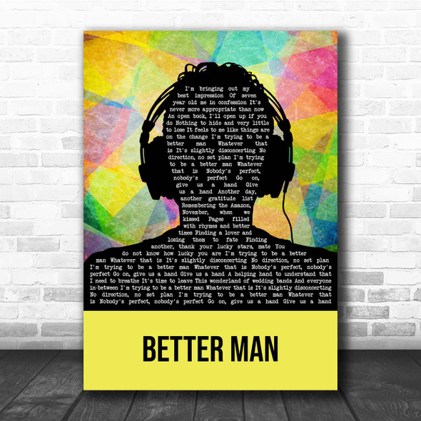 The Courteeners Better Man Multicolour Man Headphones Song Lyric Print