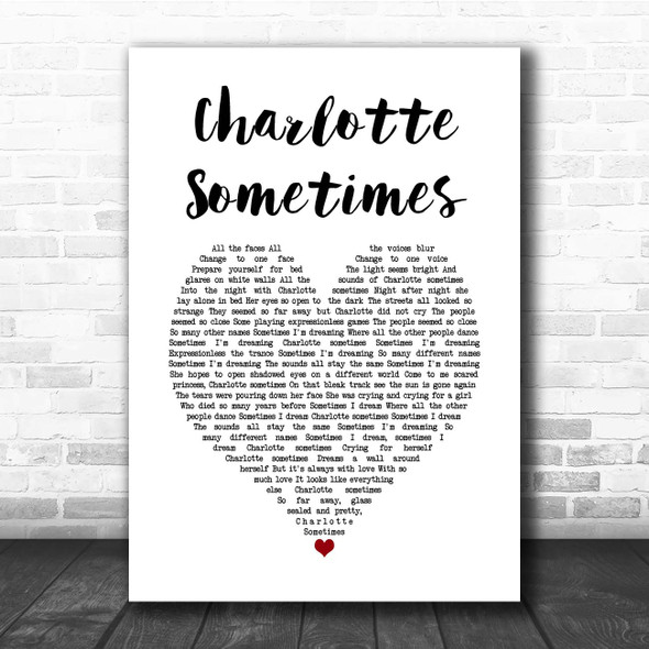 The Cure Charlotte Sometimes White Heart Song Lyric Print