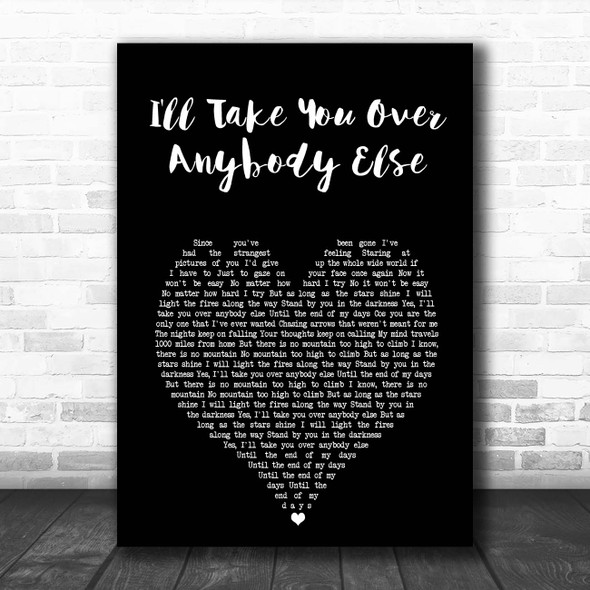 The Dualers I'll Take You over Anybody Else Black Heart Song Lyric Print