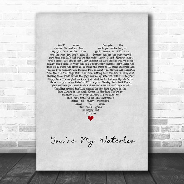 The Libertines You're My Waterloo Grey Heart Song Lyric Print