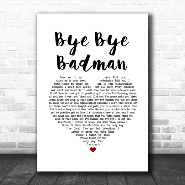 The Stone Roses Bye Bye Badman White Heart Song Lyric Print